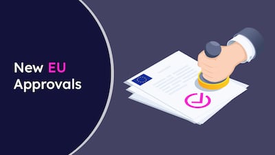 New EU Approvals 